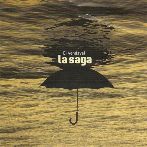 La Saga : El Vendaval